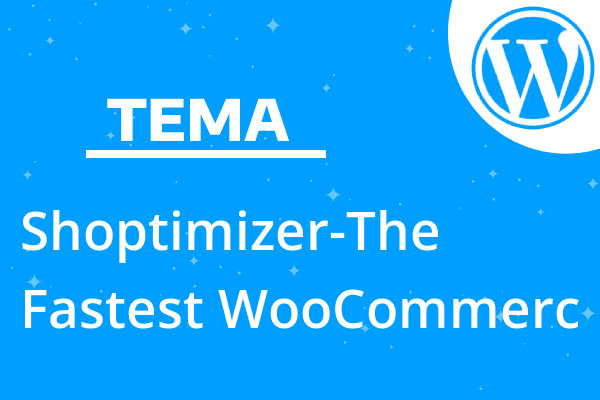 Shoptimizer-The Fastest WooCommerc